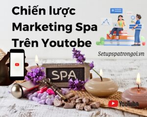 Marketing Spa Trên Youtube