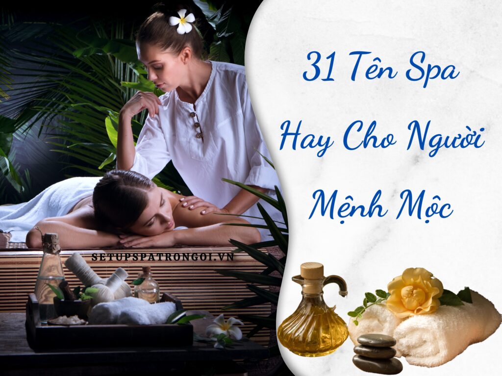 Tên Spa Hay Cho Người Mệnh Mộc