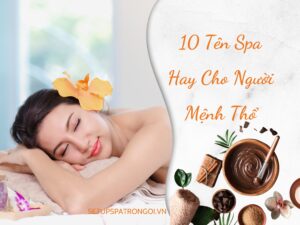 Tên spa hay cho người mệnh thổ
