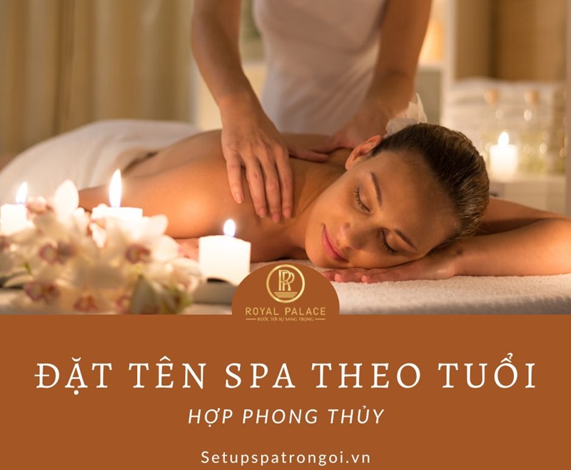 Cách đặt tên spa theo tuổi hợp phong thủy