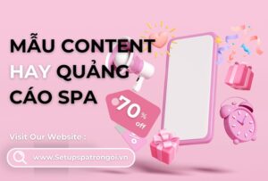 Mẫu content hay cho Spa thu hút khách hàng